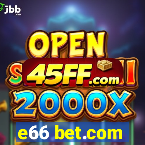 e66 bet.com